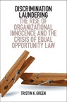 Discrimination Laundering - Tristin K. Green - 9781316506998