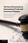 The Use of Economics in International Trade and Investment Disputes - THERESA (GRADUATE INSTITUTE OF INTERNATIONAL AND DEVELOPMENT STUDIES,  Geneva) Carpenter ; Marion Jansen ; Joost (Graduate Institute of International and Development Studies, Geneva) Pauwelyn - 9781316508053