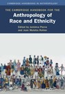The Cambridge Handbook for the Anthropology of Race and Ethnicity - Jemima (University of British Columbia Pierre ; Jean Muteba (Florida International University) Rahier - 9781316515037