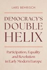 Democracy's Double Helix - Lars (Universiteit Utrecht Behrisch - 9781316516317