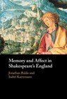 Memory and Affect in Shakespeare's England - BALDO,  Jonathan (University of Rochester, New York) ; Karremann, Isabel (University of Zurich) - 9781316517697