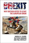 Brexit - Harold D. (University of Texas Clarke ; Matthew (University of Kent Goodwin ; Paul (University of Essex) Whiteley - 9781316605042