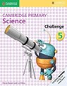 Cambridge Primary Science Challenge 5 - Fiona Baxter ; Liz Dilley - 9781316611203