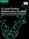 A Level Further Mathematics for AQA Mechanics Student Book (AS/A Level) - Jess Barker ; Nathan Barker ; Michele Conway ; Janet Such - 9781316644539