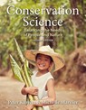 Conservation Science: Balancing the Needs of People and Nature - Peter M. Kareiva ; Michelle Marvier - 9781319146719