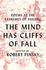 The Mind Has Cliffs of Fall - Robert (Boston University) Pinsky - 9781324001782