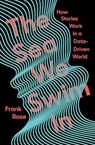The Sea We Swim In - Frank (Columbia University) Rose - 9781324003137