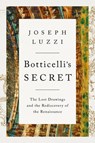 Botticelli's Secret - Joseph (Bard College) Luzzi - 9781324004011