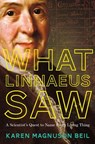 What Linnaeus Saw - Karen Magnuson Beil - 9781324004684