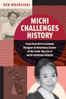 Michi Challenges History - Ken Mochizuki - 9781324015888