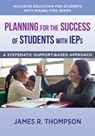 Planning for the Success of Students with IEPs - James R. Thompson - 9781324016410