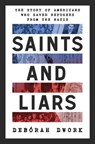 Saints and Liars - Deborah Dwork - 9781324020349