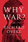 Why War? - Richard Overy - 9781324021742