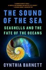 The Sound of the Sea - Cynthia (University of Florida) Barnett - 9781324022077
