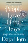 People Love Dead Jews - Dara Horn - 9781324035947