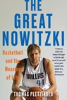 The Great Nowitzki - Thomas Pletzinger - 9781324050582