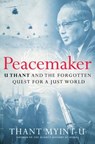 Peacemaker - Thant Myint-U - 9781324051978