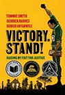 Victory. Stand! - Tommie Smith ; Derrick Barnes ; Dawud Anyabwile - 9781324052159