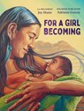 For a Girl Becoming - Joy Harjo - 9781324052241