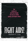 Fight AIDS! - Michael G. Long - 9781324053538