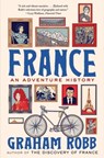 France: An Adventure History - Graham Robb - 9781324064695