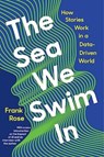 The Sea We Swim In - Frank (Columbia University) Rose - 9781324074557