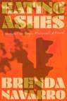 Eating Ashes - Brenda Navarro - 9781324096085