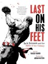 Last on His Feet - Youssef Daoudi ; Adrian Matejka - 9781324096139