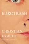 Eurotrash - Christian Kracht - 9781324097082
