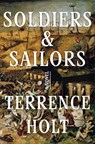 Soldiers & Sailors - Terrence Holt - 9781324098058