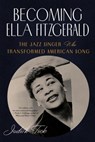 Becoming Ella Fitzgerald - Judith Tick - 9781324105220