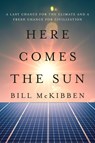 Here Comes the Sun - Bill McKibben - 9781324106234