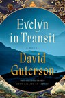 Evelyn in Transit - David Guterson - 9781324111054