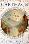 Carthage: A New History - Eve MacDonald - 9781324123279