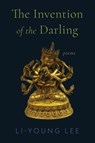 The Invention of the Darling - Li-Young Lee - 9781324123477