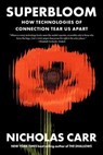 Superbloom - Nicholas Carr - 9781324130543