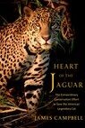 Heart of the Jaguar - James Campbell - 9781324134176