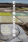 Extraction - Thea Riofrancos - 9781324134251