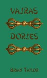VAJRAS DORJES - Brian F Taylor - 9781326363413