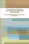 Curriculumentwicklung Heute - BERGMANN,  Viktoria ; Sprenger, Felix ; Kunzel, Manfred - 9781326523213