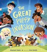 The Great Puppy Invasion - Alastair Heim - 9781328466532