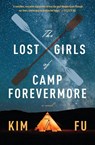 The Lost Girls of Camp Forevermore - Fu Kim Fu - 9781328467690