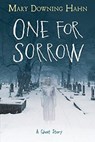 One for Sorrow: A Ghost Story - Mary Downing Hahn - 9781328497987