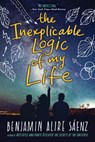The Inexplicable Logic of My Life - Benjamin Alire Saenz - 9781328498021