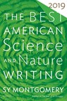 The Best American Science and Nature Writing 2019 - Sy Montgomery - 9781328519009