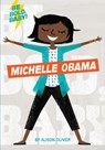 Be Bold, Baby: Michelle Obama - Alison Oliver - 9781328519894