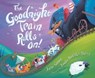 The Goodnight Train Rolls On! - June Sobel - 9781328560964