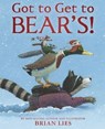 Got to Get to Bear's! - Brian Lies - 9781328561039