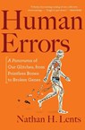 Human Errors - Nathan H. Lents - 9781328589262