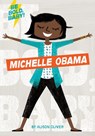 Be Bold, Baby: Michelle Obama - Alison Oliver - 9781328636508